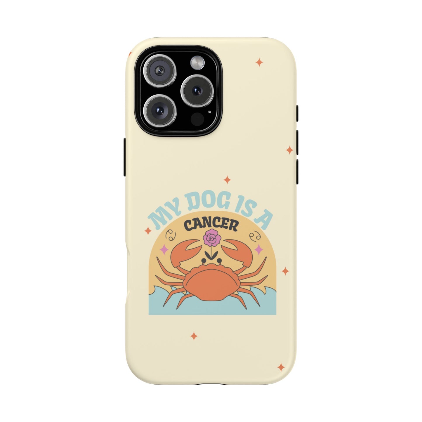 My Dog is a Cancer Phone Case