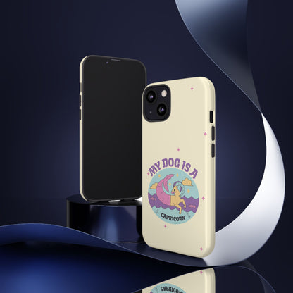 My Dog is a Capricorn Phone Case