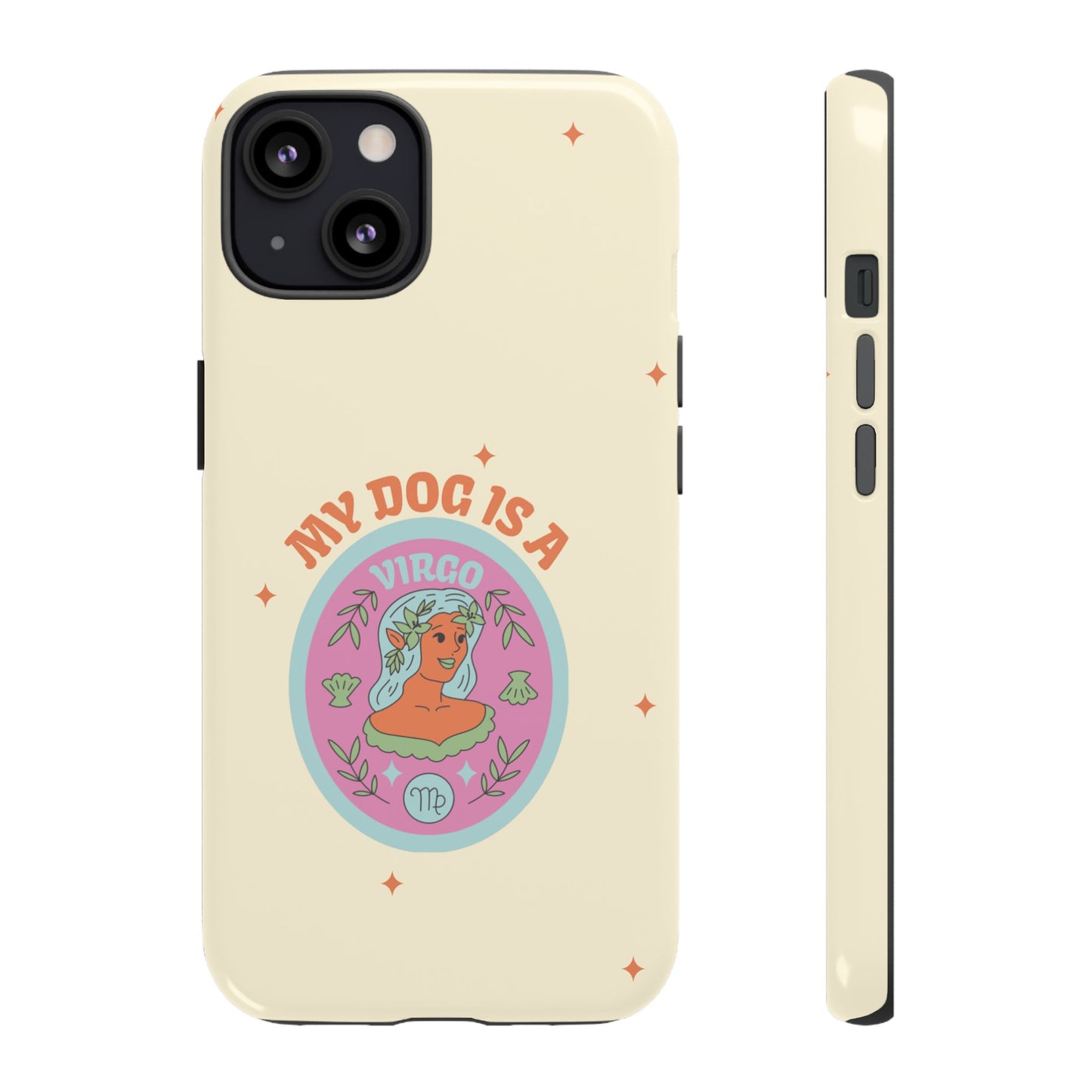 My Dog is a Virgo Phone Case