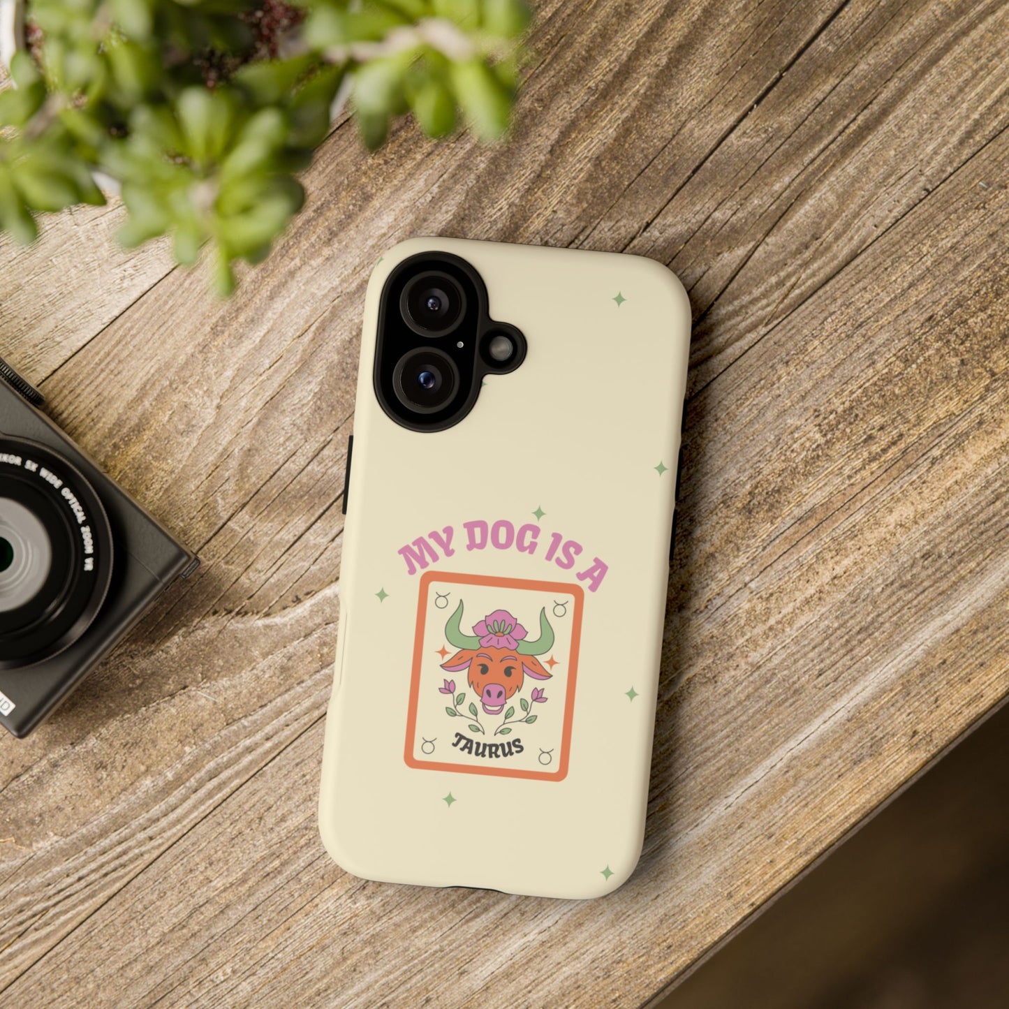 My Dog is a Taurus Phone Case