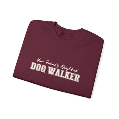 Dog Walker Sweatshirt — "Your Friendly Neighborhood" Crewneck