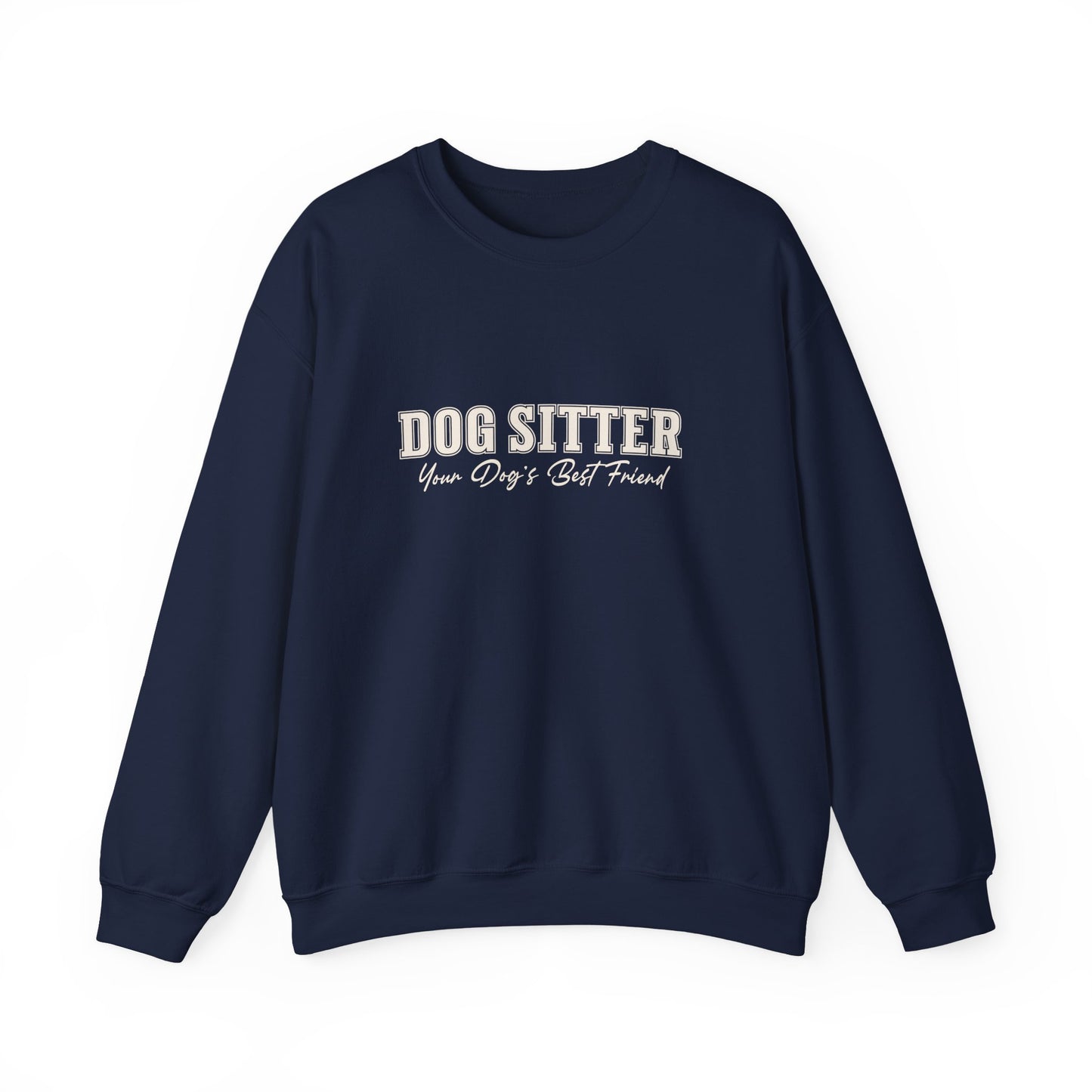Dog Sitter Crewneck Sweatshirt – "Dog Sitter: Your Dog's Best Friend" Cozy Pet Lover Gift