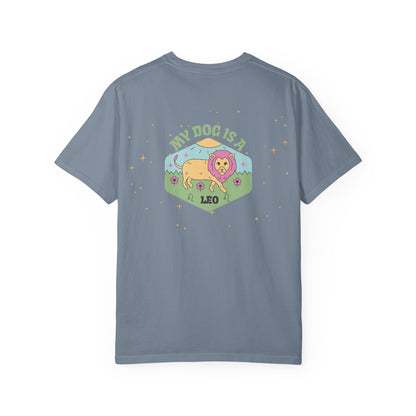 My Dog is a Leo T- Shirt