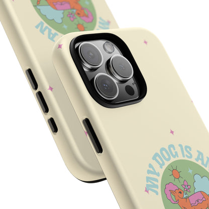 My Dog is an Aries Phone Case