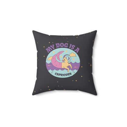 My Dog is a Capricorn Throw Pillow