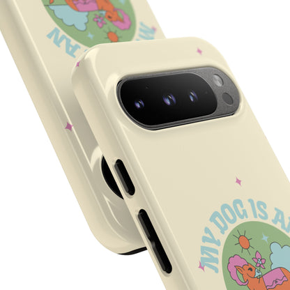 My Dog is an Aries Phone Case