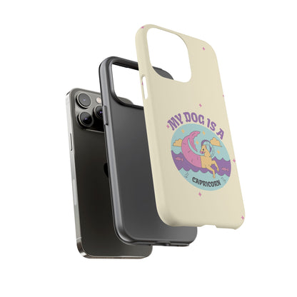 My Dog is a Capricorn Phone Case