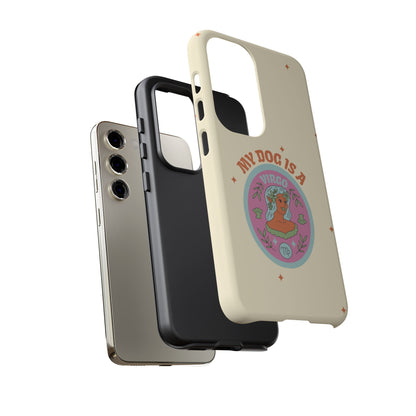 My Dog is a Virgo Phone Case