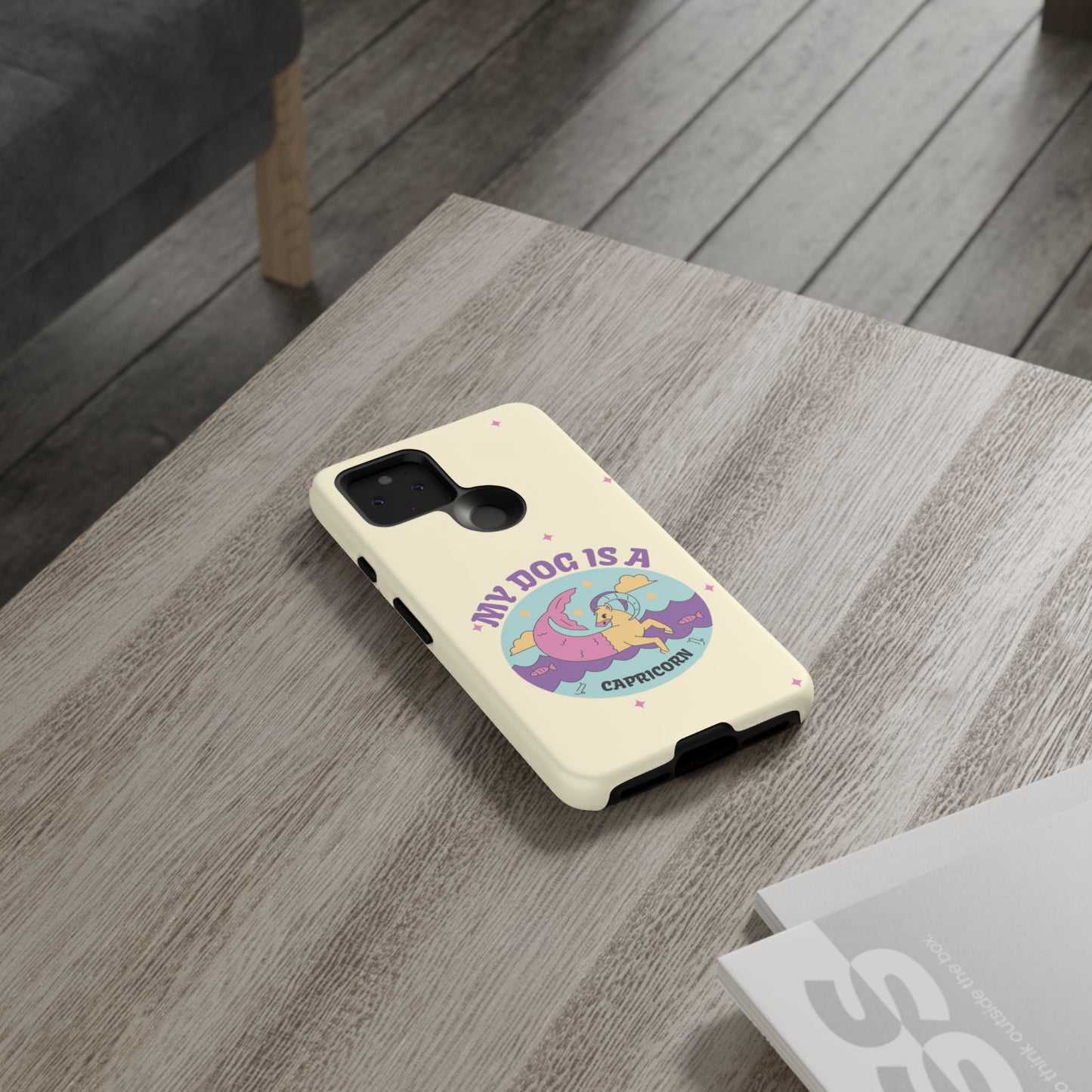 My Dog is a Capricorn Phone Case