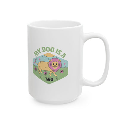 My Dog is a Leo Mug