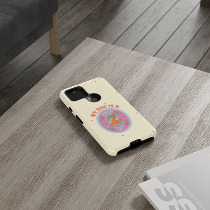 My Dog is a Virgo Phone Case