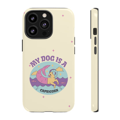 My Dog is a Capricorn Phone Case