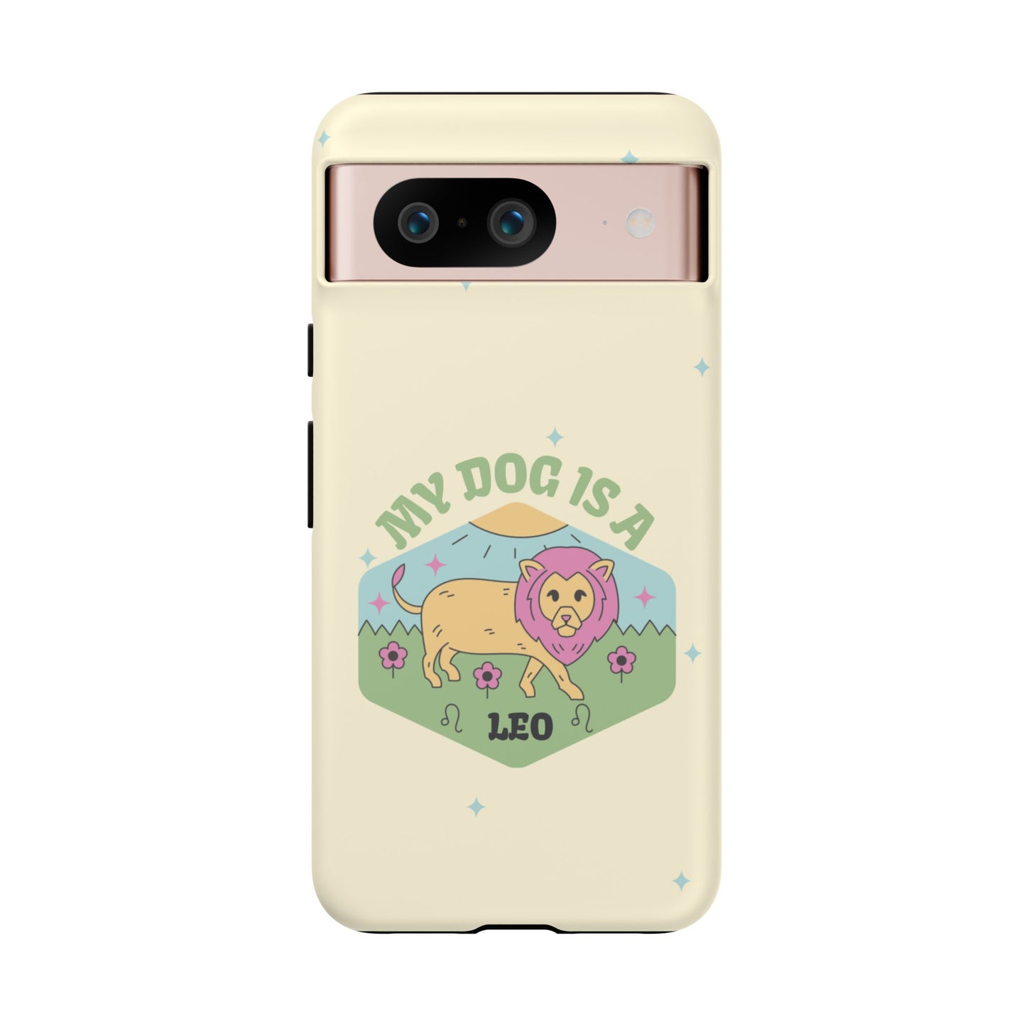 My Dog Is a Leo Phone Case