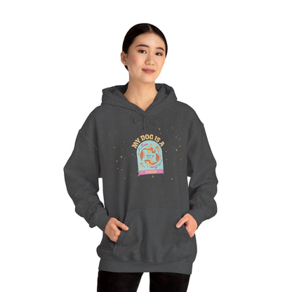 My Dog is a Pisces Hoodie