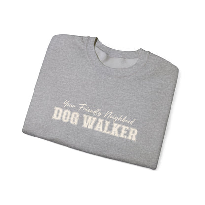 Dog Walker Sweatshirt — "Your Friendly Neighborhood" Crewneck
