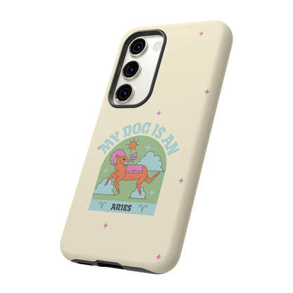 My Dog is an Aries Phone Case