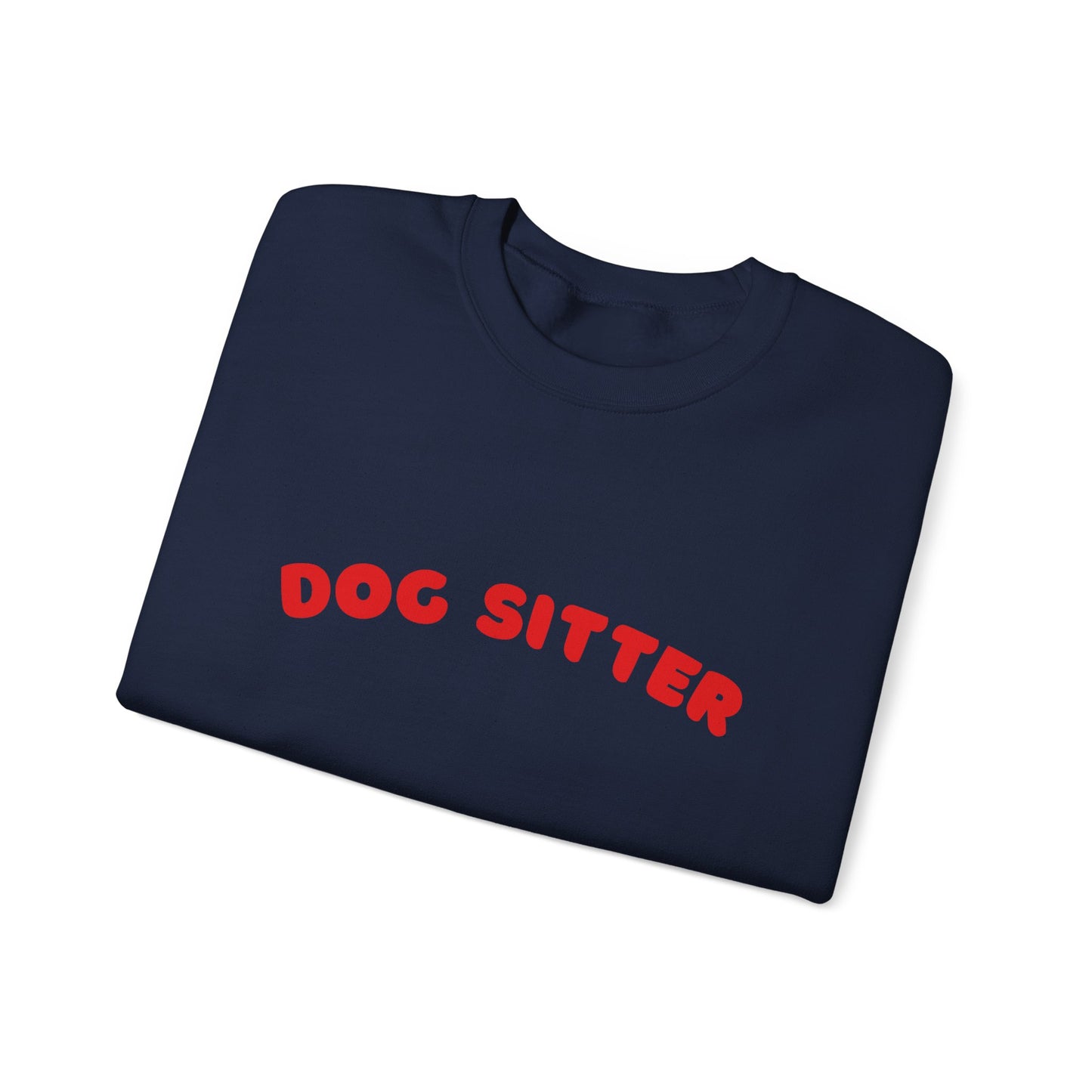 Dog Sitter Crewneck Sweatshirt | Red Text