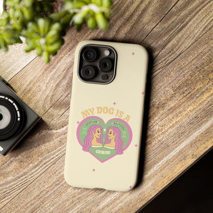 My Dog is a Gemini Phone Case
