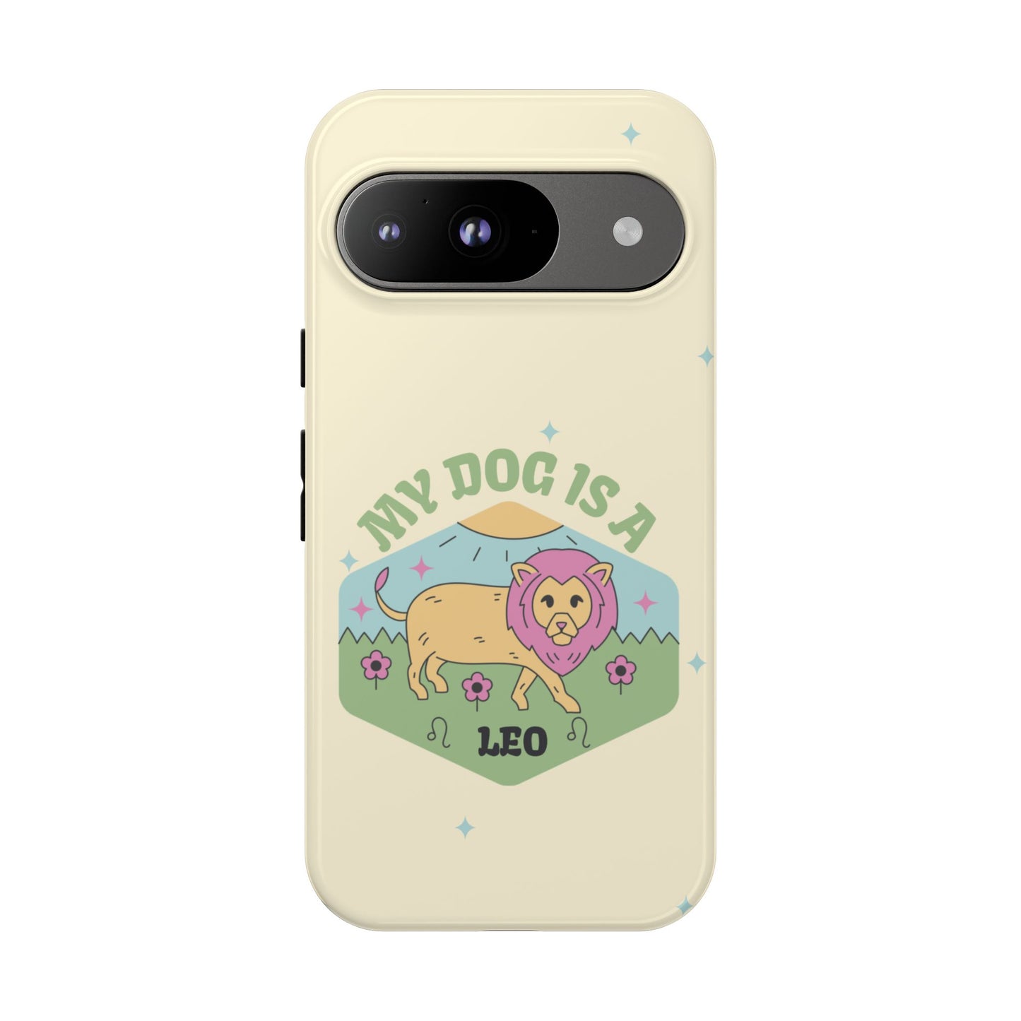 My Dog Is a Leo Phone Case