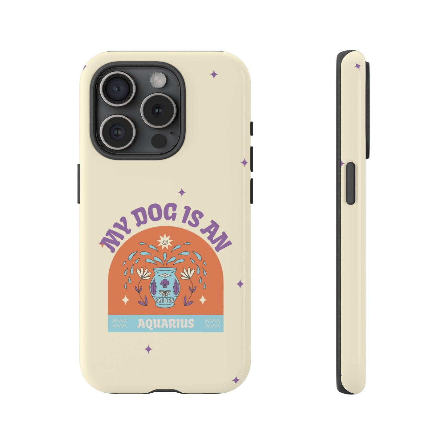 My Dog is an Aquarius Phone Case
