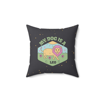 My Dog is a Leo Throw Pillow