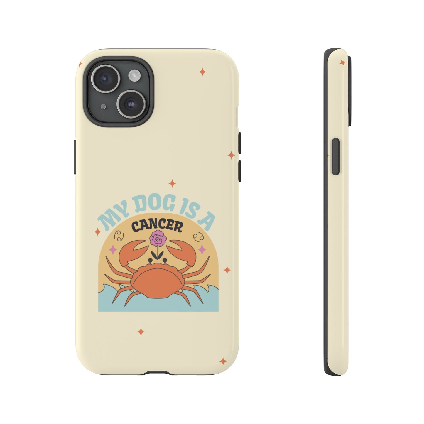 My Dog is a Cancer Phone Case