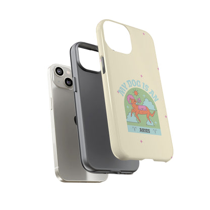 My Dog is an Aries Phone Case