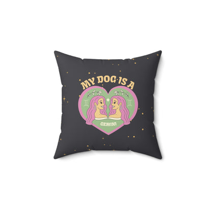 My Dog is a Gemini Throw Pillow