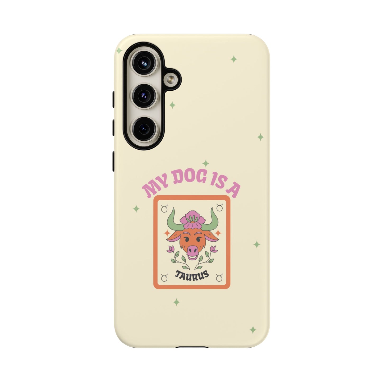 My Dog is a Taurus Phone Case