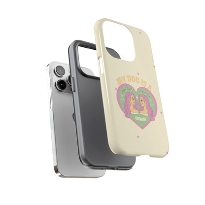 My Dog is a Gemini Phone Case