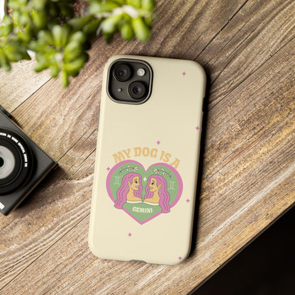 My Dog is a Gemini Phone Case