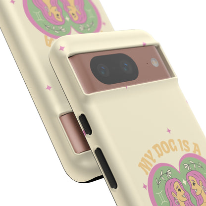 My Dog is a Gemini Phone Case