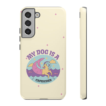 My Dog is a Capricorn Phone Case