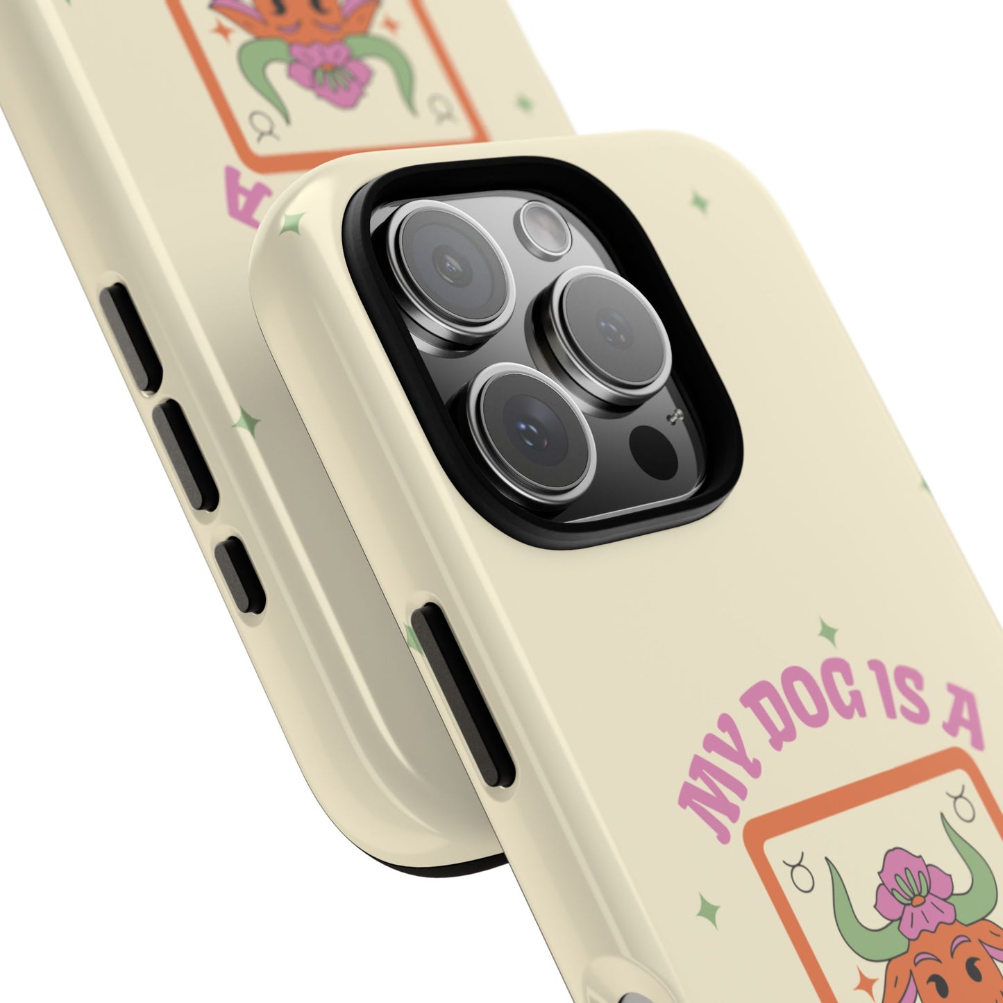My Dog is a Taurus Phone Case