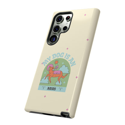 My Dog is an Aries Phone Case