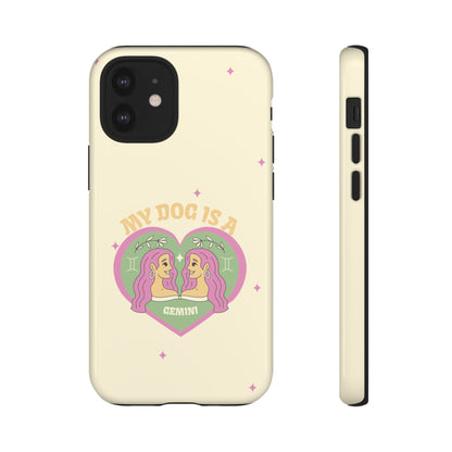 My Dog is a Gemini Phone Case