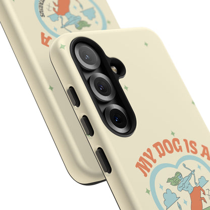 My Dog is a Sagittarius Phone Case