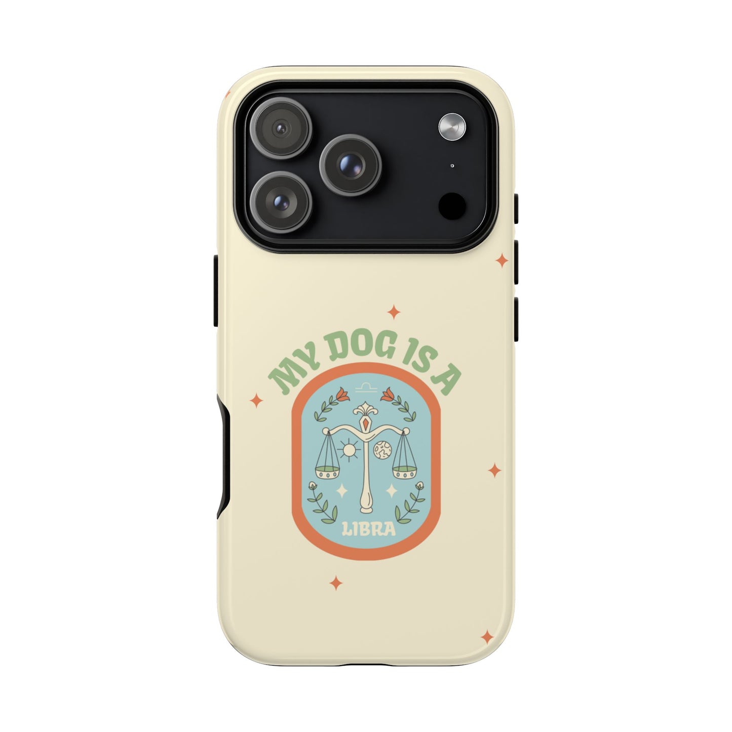My Dog is a Libra Phone Case
