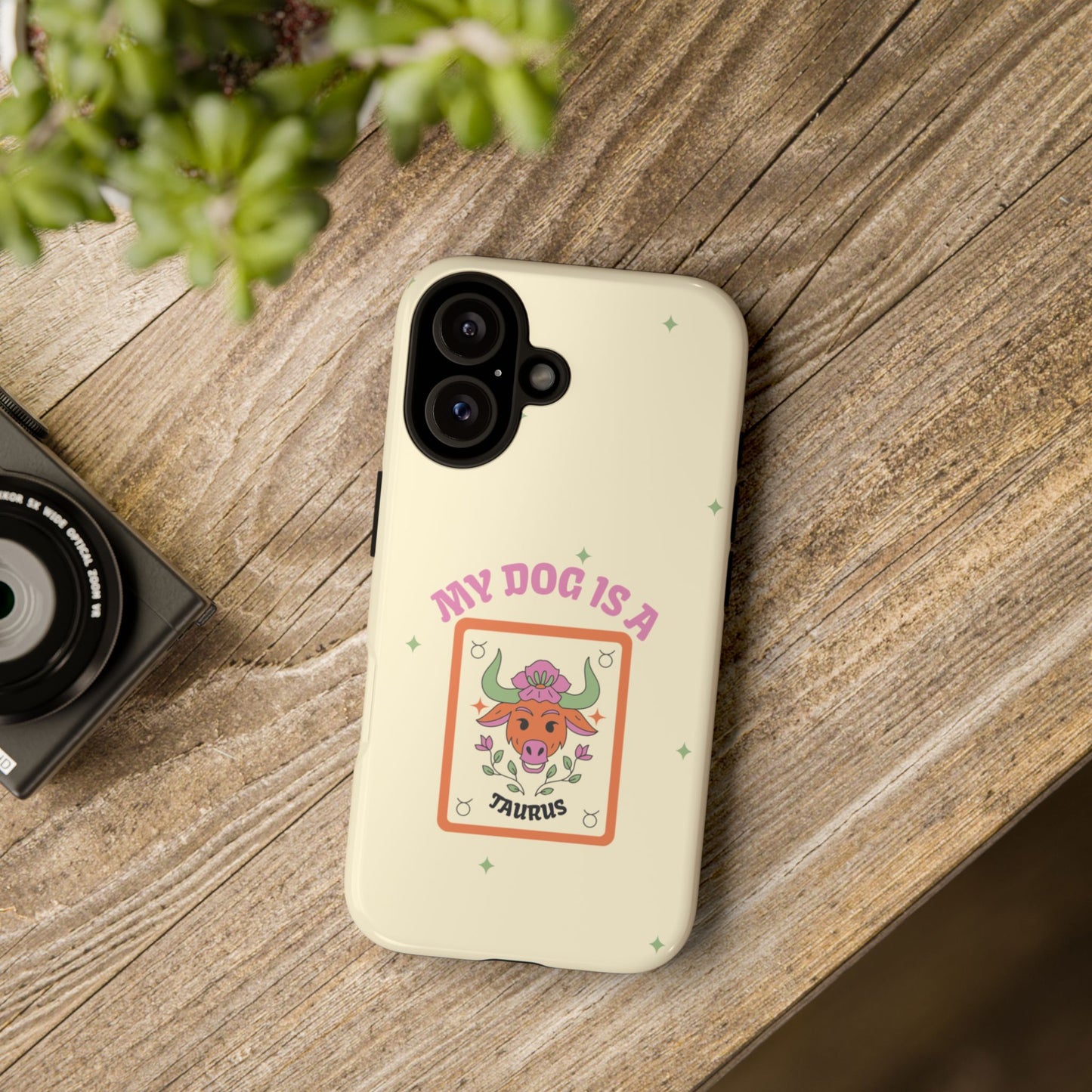 My Dog is a Taurus Phone Case