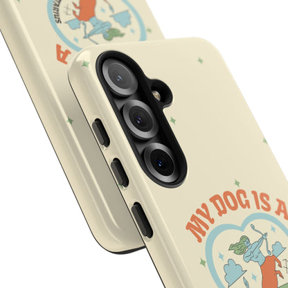 My Dog is a Sagittarius Phone Case