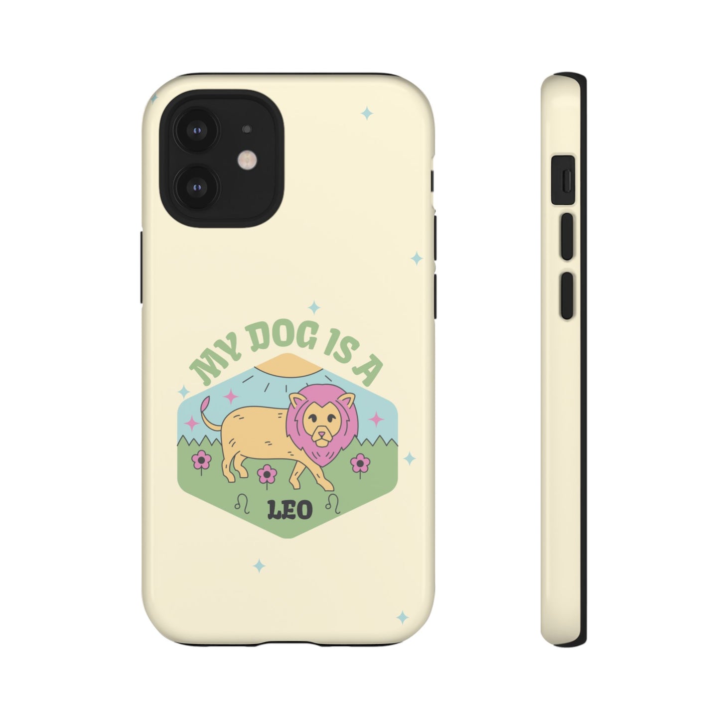 My Dog Is a Leo Phone Case