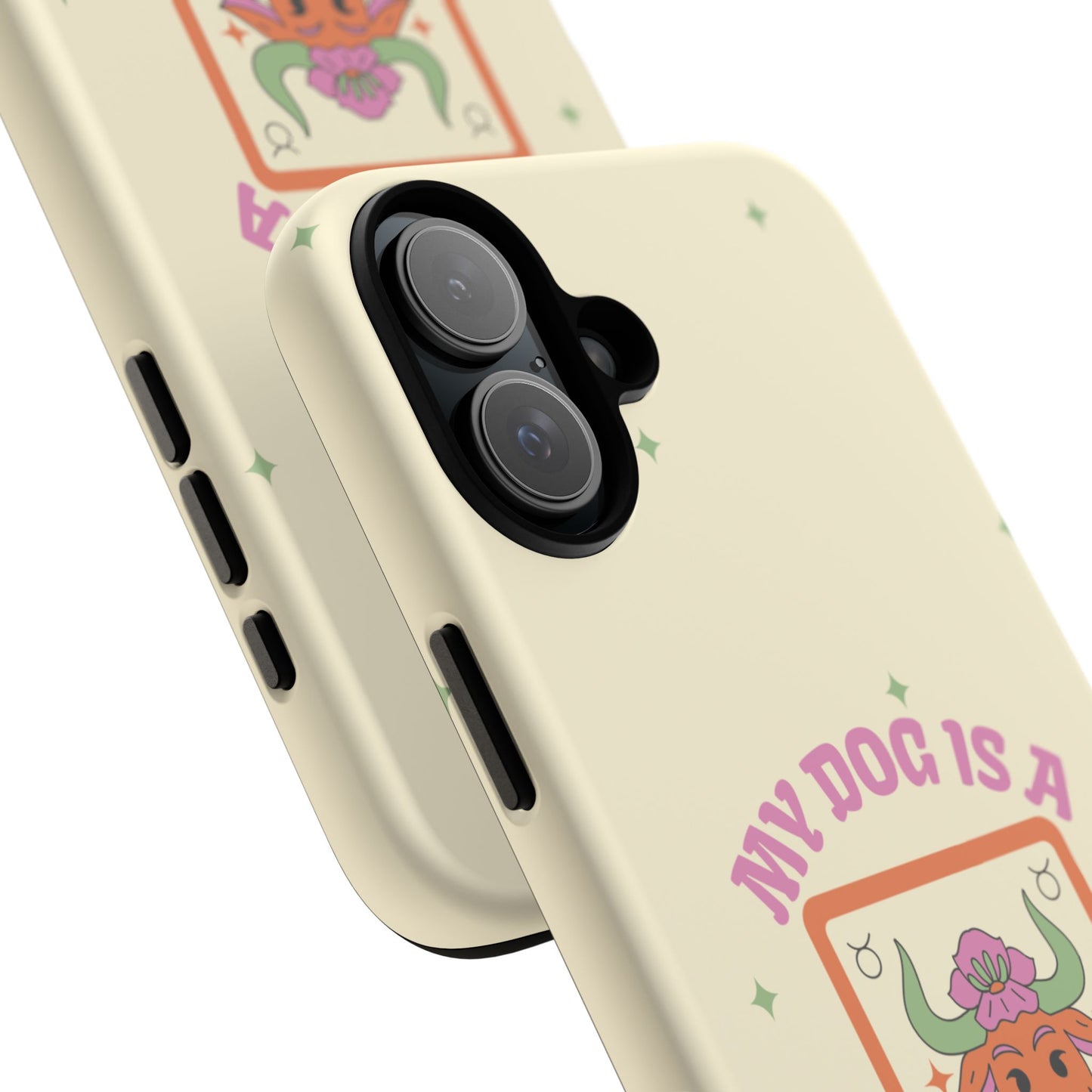 My Dog is a Taurus Phone Case