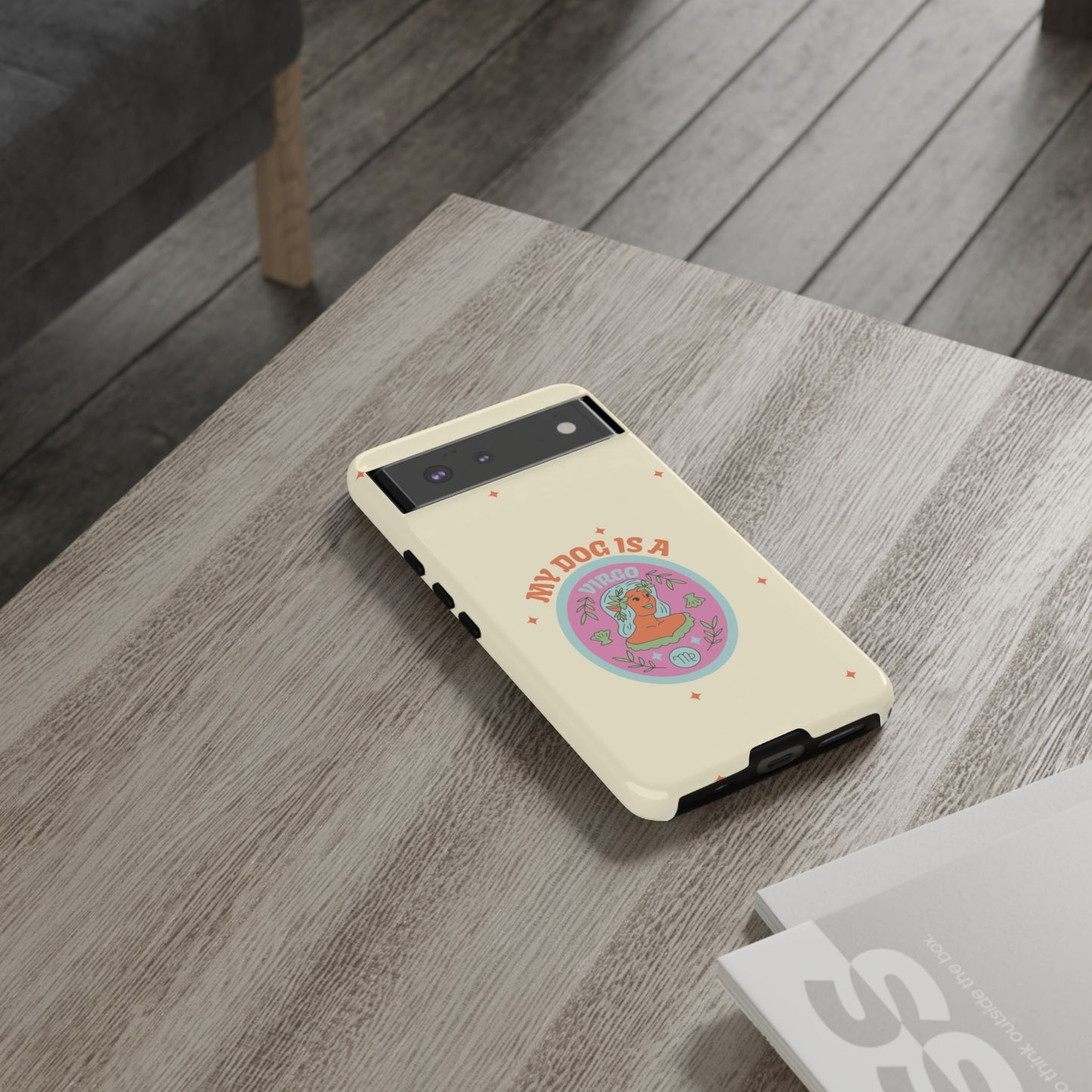 My Dog is a Virgo Phone Case