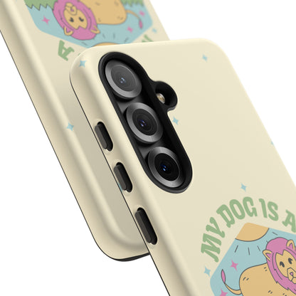 My Dog Is a Leo Phone Case