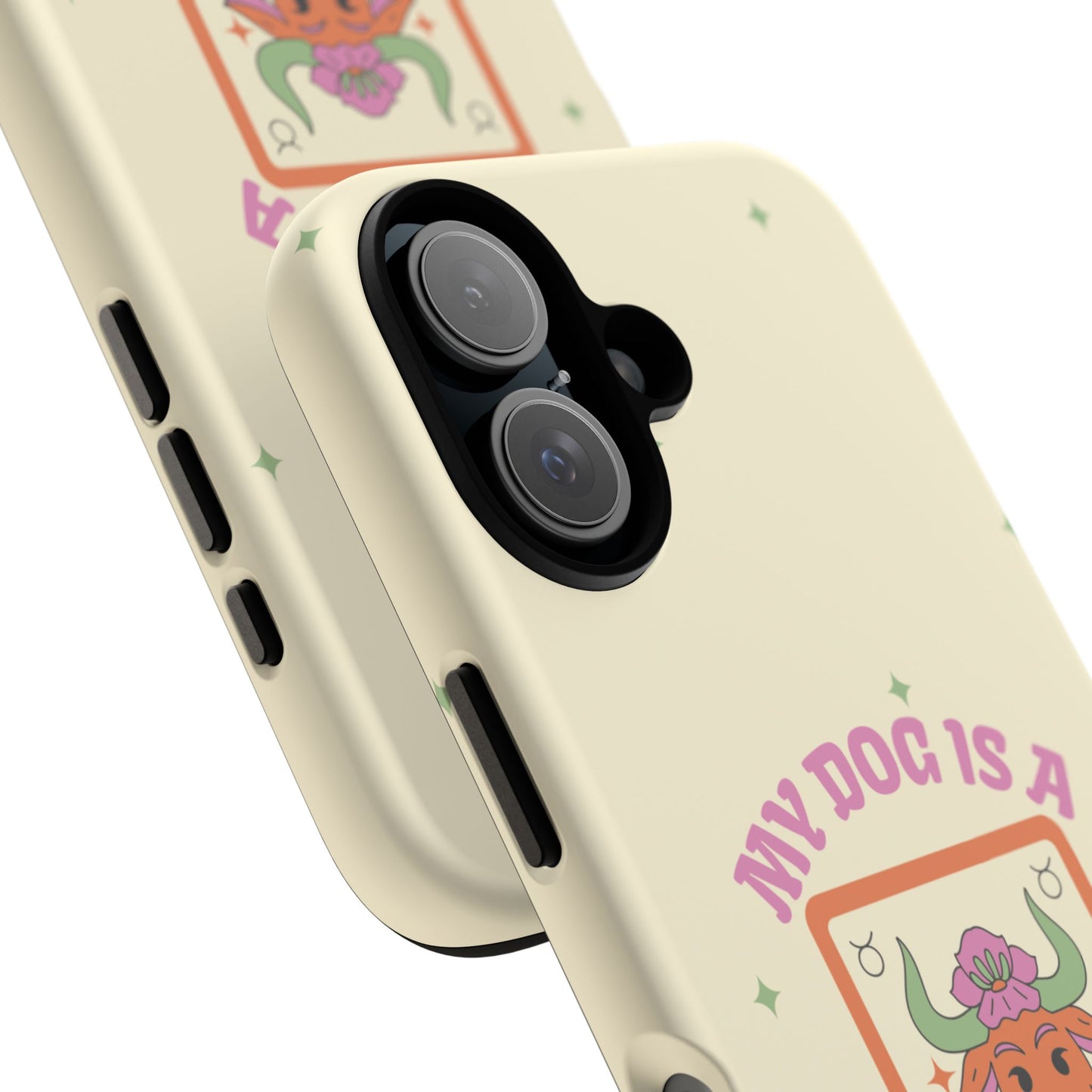 My Dog is a Taurus Phone Case