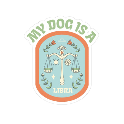 My Dog is a Libra Sticker