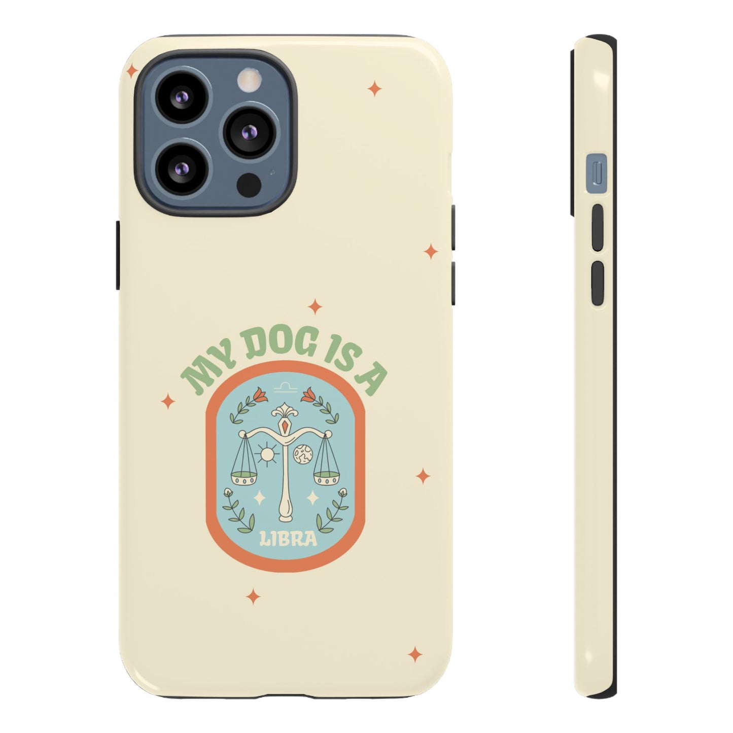 My Dog is a Libra Phone Case