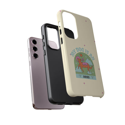 My Dog is an Aries Phone Case