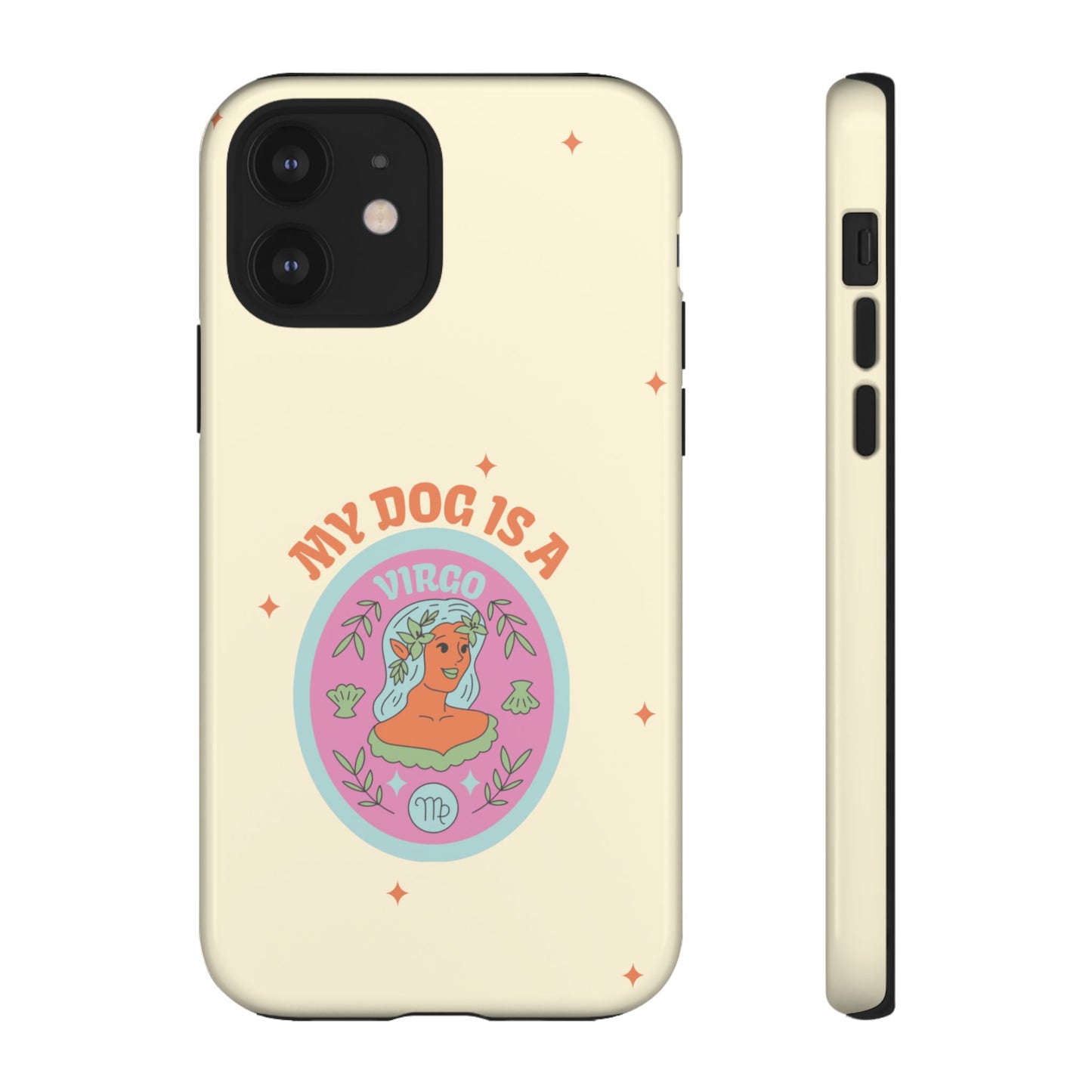My Dog is a Virgo Phone Case