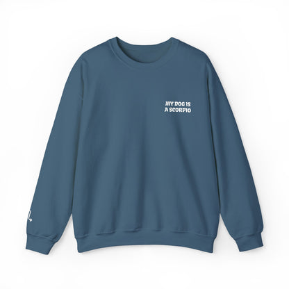 My Dog is a Scorpio Embroidered Sweatshirt